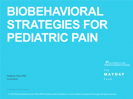 Biobehavioral Strategies for Pediatric Pain