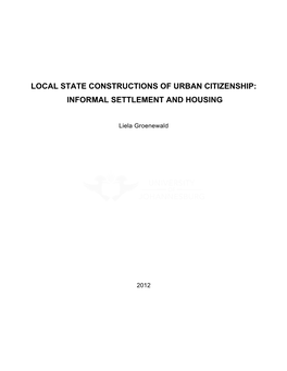 Local State Constructions of Urban Citizenship: Informal Settlement and Housing