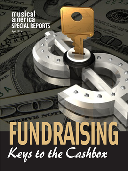Fundraising Keys to the Cashbox Introduction After Putting This Issue Together, I’Ve Come to Believe That Fundraising Is an Art Form