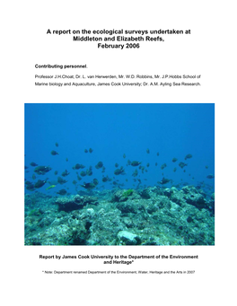 A Report on the Ecological Surveys Undertaken at Middleton and Elizabeth Reefs, February 2006