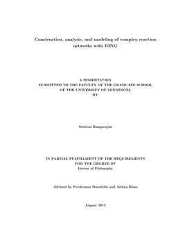 Construction, Analysis, and Modeling of Complex Reaction Systems Using