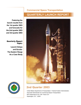 Second Quarter 2003 Quarterly Launch Report 1