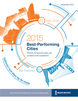 Best-Performing Cities Where America’S Jobs Are Created and Sustained C a L I F O R N Ia ’S