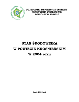 STAN ŚRODOWISKA W POWIECIE KROŚNIEŃSKIM W 2004 Roku