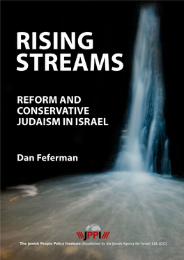 Rising Streams Reform and Conservative Judaism in Israel