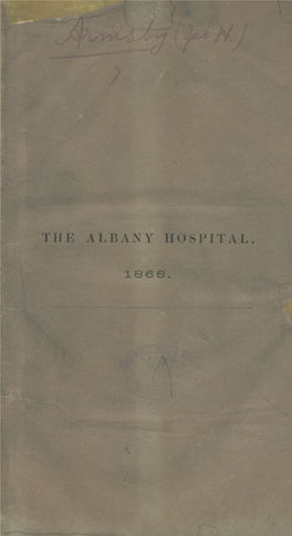 History of the Albany City Hospital, and Extracts from Addresses