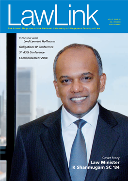 Law Minister K Shanmugam SC ’84 a Word from the Editor CONTENTS