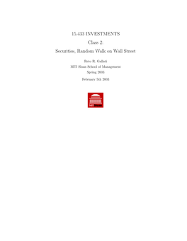 15.433 INVESTMENTS Class 2: Securities, Random Walk on Wall Street