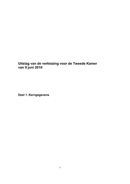 Uitslag Van De Verkiezing Voor De Tweede Kamer Van 9 Juni 2010