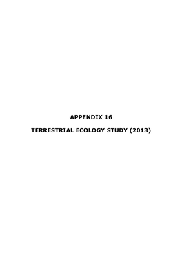 Appendix 16 Terrestrial Ecology Study