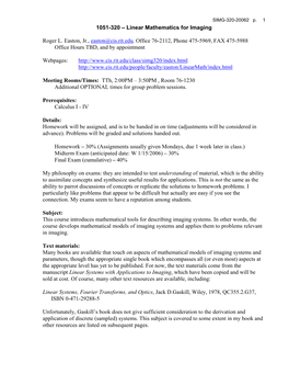 1051-320 – Linear Mathematics for Imaging Roger L. Easton, Jr., Easton@Cis.Rit.Edu, Office 76-2112, Phone 475-5969, FAX 475-59