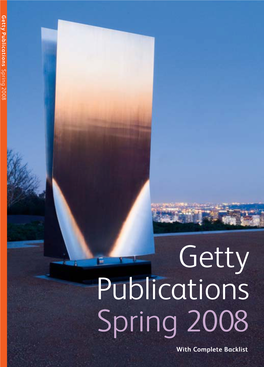 Getty Publications Spring 2008 Tions