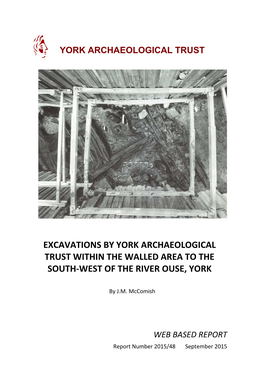 Excavations by York Archaeological Trust Within the Walled Area to the South-West of the River Ouse, York