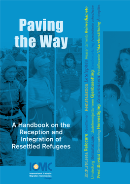 Paving the Way Foundations Foundations Europe’S Share in Refugee Resettlement Stands at a Mere 6.5% of the Global Total