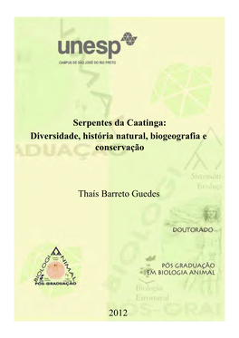 Serpentes Da Caatinga: Diversidade, História Natural, Biogeografia E Conservação