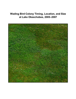 Wading Bird Colony Timing, Location, and Size at Lake Okeechobee, 2005–2007