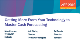 Getting More from Your Technology to Master Cash Forecasting