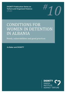 CONDITIONS for WOMEN in DETENTION in ALBANIA Needs, Vulnerabilities and Good Practices