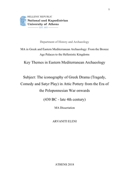 The Iconography of Greek Drama (Tragedy, Comedy and Satyr Play) in Attic Pottery from the Era of the Peloponnesian War Onwards