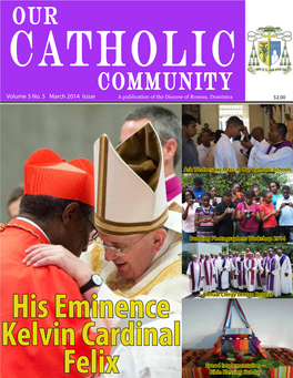 COMMUNITY FEBRUARY 2014 ISSUE Bishop’S Message Go and Make Disciples in Lent