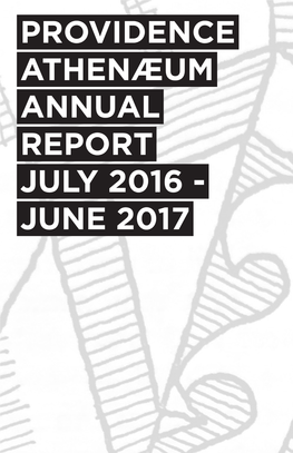 Providence Athenæum Annual Report July 2016 - June 2017 President’S Report R