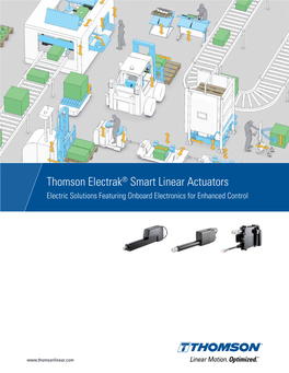 Thomson Electrak® Smart Linear Actuators Electric Solutions Featuring Onboard Electronics for Enhanced Control
