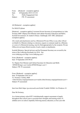 From: [Redacted – Exemption Applies] Sent: 20 September 2018 14:31:01 To: Public Engagement Unit Subject: FW: P1 Assessment