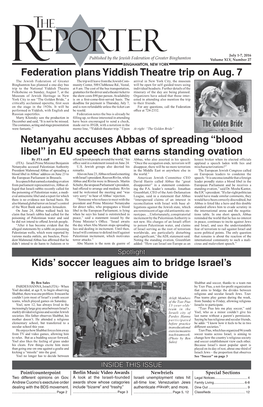Federation Plans Yiddish Theatre Trip on Aug. 7 Netanyahu Accuses Abbas of Spreading “Blood Libel” in EU Speech That Earns S