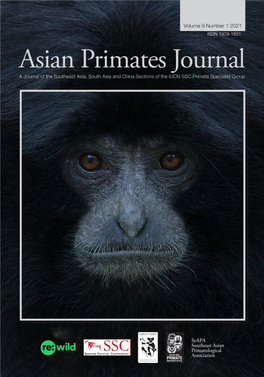 Asian Primates Journal a Journal of the Southeast Asia, South Asia and China Sections of the IUCN SSC Primate Specialist Group