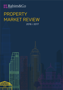 Rahim & Co Research Property Market Review 2016 / 2017
