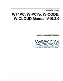 W74PC, W-PCI/E, W-CODE, W-CLOUD Manual V10.2.0