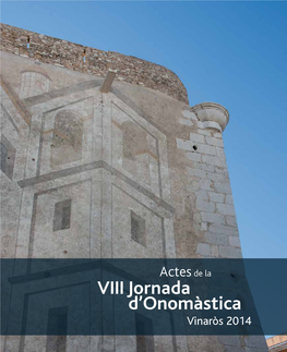 Actes De La VIII Jornada D'onomàstica. Vinaròs, 2014 |