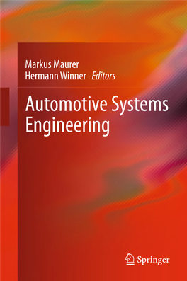 Automotive Systems Engineering Automotive Systems Engineering Markus Maurer • Hermann Winner Editors