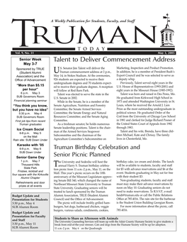 May 3, 2005 Senior Week Talent to Deliver Commencement Address May 3-7 Sponsored by TRUE .S