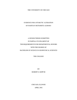 The University of Chicago Evidence for Antarctic Alteration of Martian Meteorite Alh84001 a Senior Thesis Submitted in Partial F