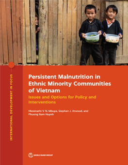 Persistent Malnutrition in Ethnic Minority Communities of Vietnam Issues and Options for Policy and Interventions­