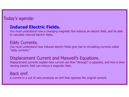 Induced Electric Fields. Eddy Currents. Displacement