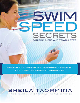 Praise for Swim Speed Secrets by Sheila Taormina