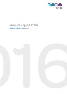 Talktalk Telecom Group PLC Annual Report 2016 Strategic Report