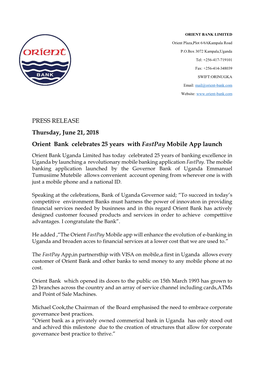 PRESS RELEASE Thursday, June 21, 2018 Orient Bank Celebrates 25 Years with Fastpay Mobile App Launch