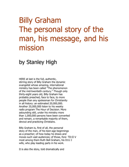 Billy Graham the Personal Story of the Man, His Message, and His Mission by Stanley High