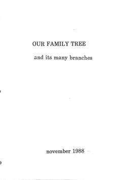 OUR FAMILY TREE and Its Many Branches November 1988