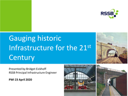 Gauging Historic Infrastructure for the 21St Century