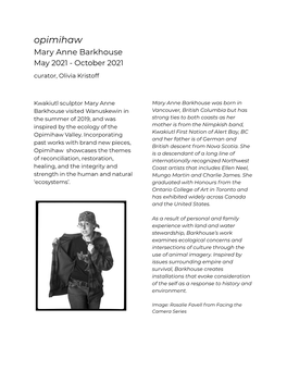 Opimihaw Mary Anne Barkhouse May 2021 - October 2021 Curator, Olivia Kristoff