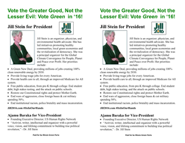 Vote the Greater Good, Not the Lesser Evil: Vote Green in ‘16! Lesser Evil: Vote Green in ‘16!