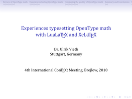 Experiences Typesetting Opentype Math with Lualatex and Xelatex