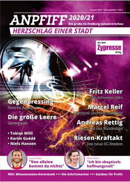 Andreas Rettig Die Ethik Der Bundesliga • Tobias Willi • Karim Guédé Riesen-Kraftakt • Niels Hansen Das Neue SC-Stadion