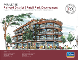 Railyard District | Retail Park Development VAUGHAN HARVEY BOULEVARD & MILLENIUM BOULEVARD | MONCTON | NEW BRUNSWICK