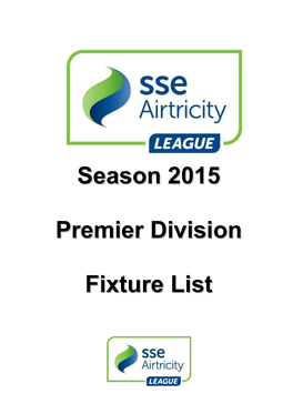 Season 2015 Premier Division Fixture List
