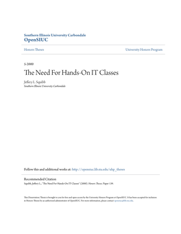 The Need for Hands-On IT Classes Honors Thesis I by Jeff Squibb I I I I I I I I I I I I I I Hands-On IT 2